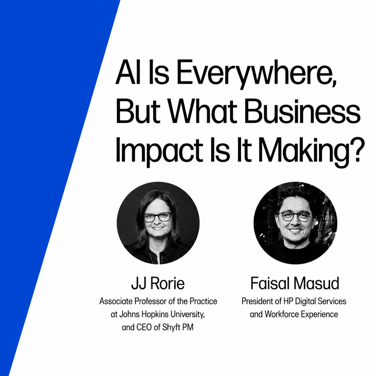 Podcast Highlights With HP’s Faisal Masud